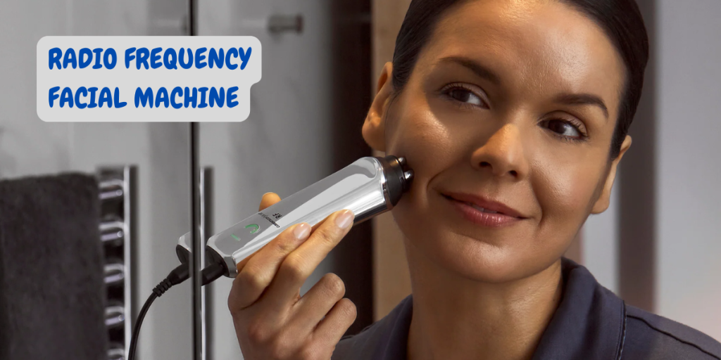 radio frequency facial machine
