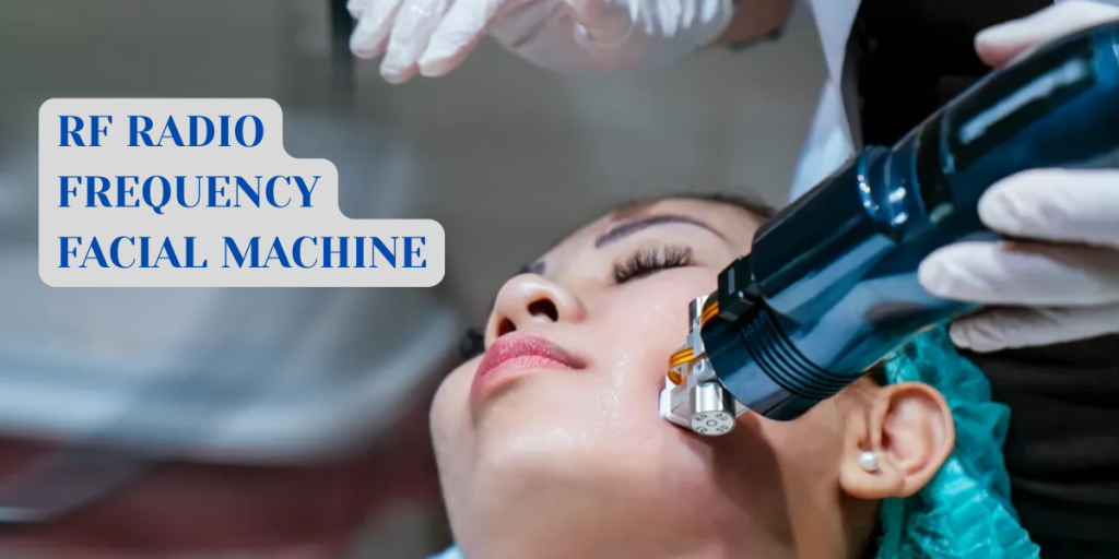 rf radio frequency facial machine